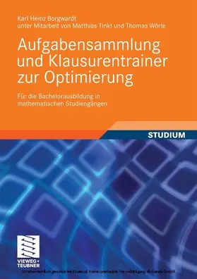 Borgwardt / Tinkl / Wörle | Aufgabensammlung und Klausurentrainer zur Optimierung | E-Book | sack.de