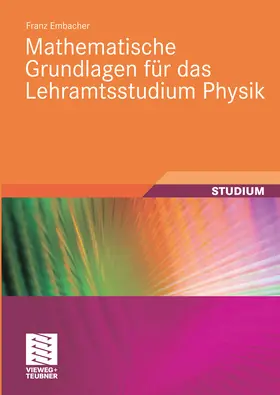 Embacher | Mathematische Grundlagen für das Lehramtsstudium Physik | E-Book | sack.de