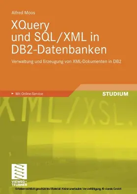 Moos |  XQuery und SQL/XML in DB2-Datenbanken | eBook | Sack Fachmedien
