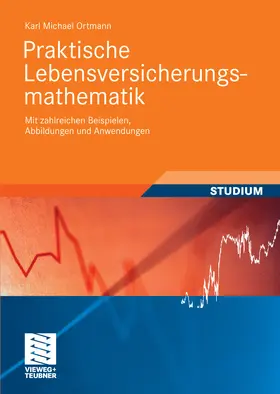 Ortmann / Luderer |  Praktische Lebensversicherungsmathematik | eBook | Sack Fachmedien