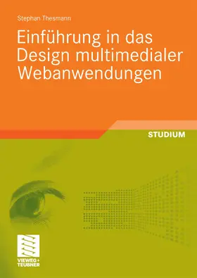 Thesmann |  Einführung in das Design multimedialer Webanwendungen | eBook | Sack Fachmedien