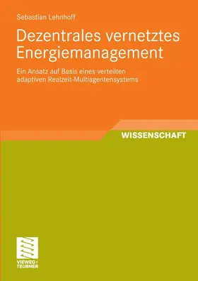 Lehnhoff |  Dezentrales vernetztes Energiemanagement | eBook | Sack Fachmedien