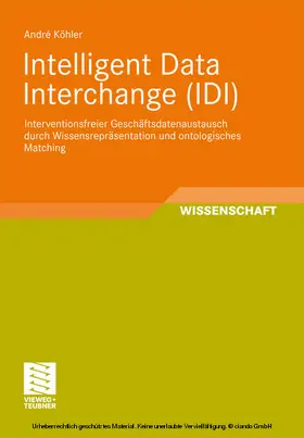 Köhler |  Intelligent Data Interchange (IDI) | eBook | Sack Fachmedien