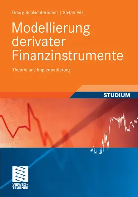Schlüchtermann / Pilz | Modellierung derivater Finanzinstrumente | E-Book | sack.de