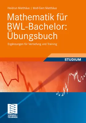Matthäus |  Mathematik für BWL-Bachelor: Übungsbuch | eBook | Sack Fachmedien