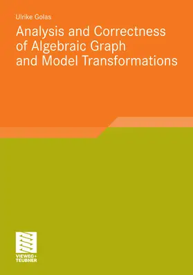 Golas |  Analysis and Correctness of Algebraic Graph and Model Transformations | eBook | Sack Fachmedien