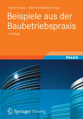 Krause / Hoffmann / Kuhlmann |  Beispiele aus der Baubetriebspraxis | eBook | Sack Fachmedien