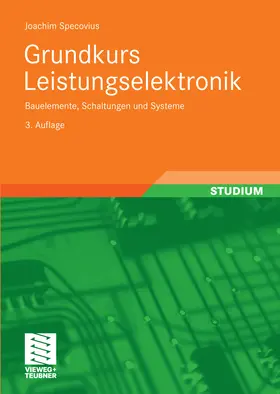 Specovius |  Grundkurs Leistungselektronik | eBook | Sack Fachmedien