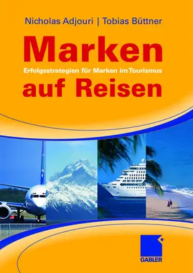 Büttner / Adjouri |  Marken auf Reisen | Buch |  Sack Fachmedien