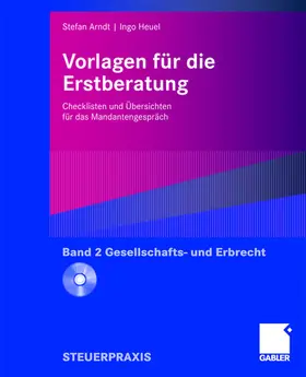 Heuel / Arndt |  Vorlagen für die Erstberatung - Gesellschafts- und Erbrecht | Buch |  Sack Fachmedien