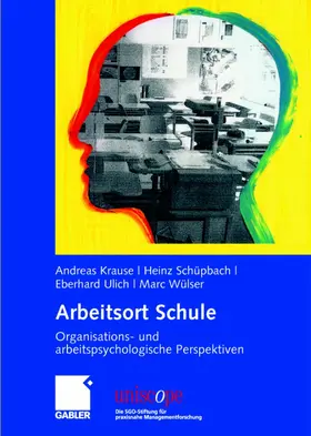 Krause / Wülser / Schüpbach |  Arbeitsort Schule | Buch |  Sack Fachmedien