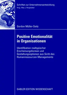 Müller-Seitz |  Positive Emotionalität in Organisationen | Buch |  Sack Fachmedien