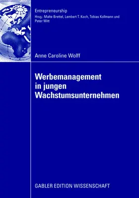 Wolff |  Werbemanagement in jungen Wachstumsunternehmen | Buch |  Sack Fachmedien