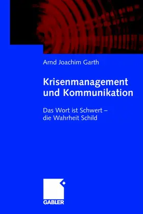 Garth |  Krisenmanagement und Kommunikation | Buch |  Sack Fachmedien