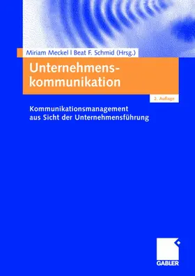 Schmid / Meckel |  Unternehmenskommunikation | Buch |  Sack Fachmedien