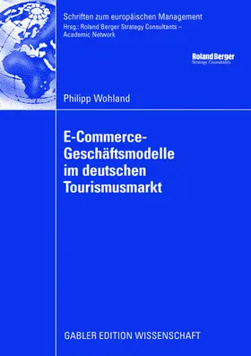 Wohland |  E-Commerce-Geschäftsmodelle im deutschen Tourismusmarkt | Buch |  Sack Fachmedien