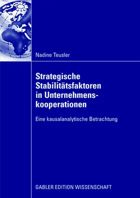 Teusler |  Strategische Stabilitätsfaktoren in Unternehmenskooperationen | Buch |  Sack Fachmedien