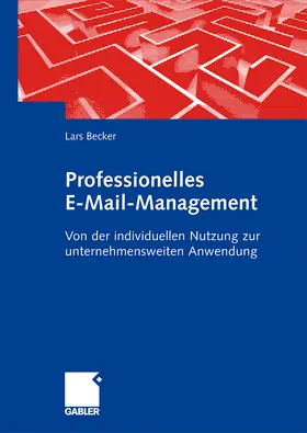 Becker / Klug |  Professionelles E-Mail-Management | Buch |  Sack Fachmedien