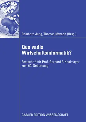 Myrach / Jung |  Quo vadis Wirtschaftsinformatik? | Buch |  Sack Fachmedien