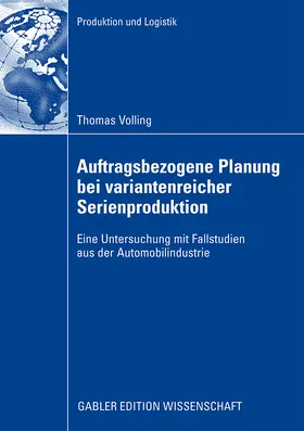 Volling |  Auftragsbezogene Planung bei variantenreicher Serienproduktion | Buch |  Sack Fachmedien