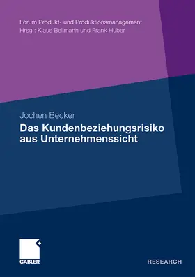 Becker |  Das Kundenbeziehungsrisiko aus Unternehmenssicht | Buch |  Sack Fachmedien