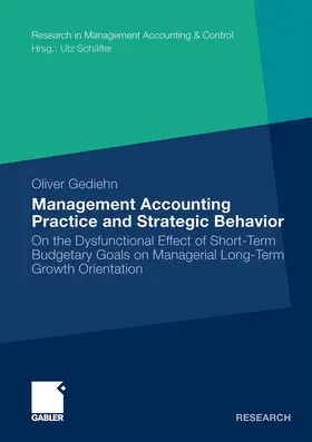 Gediehn |  Management Accounting Practice and Strategic Behavior | Buch |  Sack Fachmedien