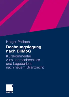 Philipps |  Rechnungslegung nach BilMoG | Buch |  Sack Fachmedien