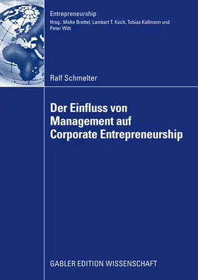 Schmelter |  Der Einfluss von Management auf Corporate Entrepreneurship | Buch |  Sack Fachmedien