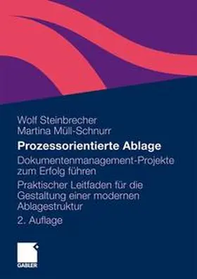 Steinbrecher / Müll-Schnurr | Prozessorientierte Ablage | Buch | 978-3-8349-1582-5 | www2.sack.de