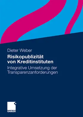 Weber |  Risikopublizität von Kreditinstituten | Buch |  Sack Fachmedien