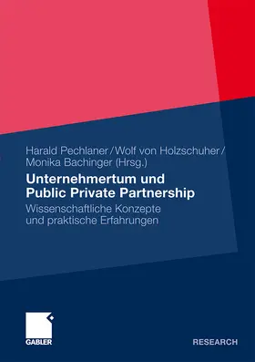 Pechlaner / von Holzschuher / Bachinger |  Unternehmertum und Public Private Partnership | Buch |  Sack Fachmedien