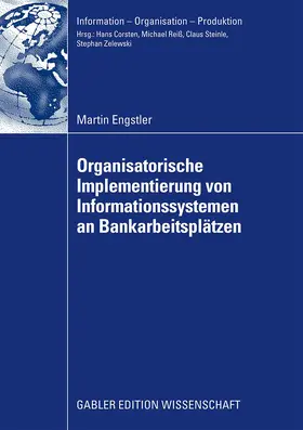 Engstler |  Oganisatorische Implementierung von Informationssystemen an Bankarbeitsplätzen | Buch |  Sack Fachmedien