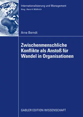 Berndt |  Zwischenmenschliche Konflikte als Anstoß von Wandel in Organisationen | Buch |  Sack Fachmedien