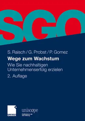 Raisch / Gomez / Probst |  Wege zum Wachstum | Buch |  Sack Fachmedien