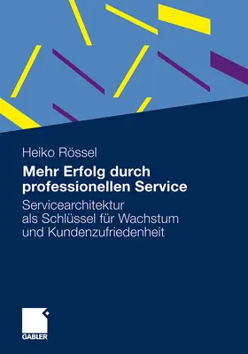 Rössel |  Mehr Erfolg durch professionellen Service | Buch |  Sack Fachmedien