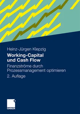 Klepzig |  Working-Capital und Cash Flow | Buch |  Sack Fachmedien