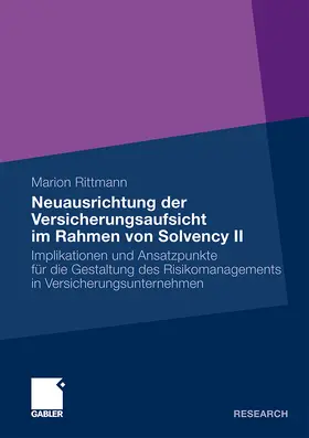 Rittmann |  Neuausrichtung der Versicherungsaufsicht im Rahmen von Solvency II | Buch |  Sack Fachmedien