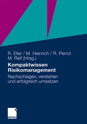 Eller / Reif / Heinrich |  Kompaktwissen Risikomanagement | Buch |  Sack Fachmedien