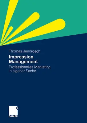 Jendrosch |  Impression Management | Buch |  Sack Fachmedien