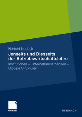 Koubek |  Jenseits und Diesseits der Betriebswirtschaftslehre | Buch |  Sack Fachmedien
