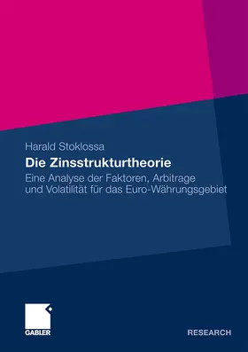 Stoklossa |  Die Zinsstrukturtheorie | Buch |  Sack Fachmedien