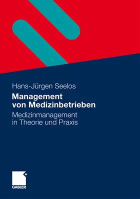 Seelos |  Management von Medizinbetrieben | Buch |  Sack Fachmedien