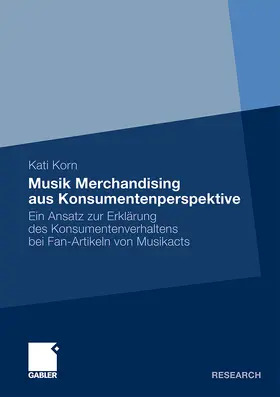 Korn |  Musik Merchandising aus Konsumentenperspektive | Buch |  Sack Fachmedien