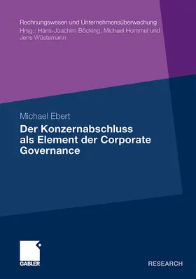 Ebert |  Der Konzernabschluss als Element der Corporate Governance | Buch |  Sack Fachmedien