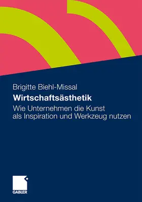 Biehl-Missal |  Wirtschaftsästhetik | Buch |  Sack Fachmedien