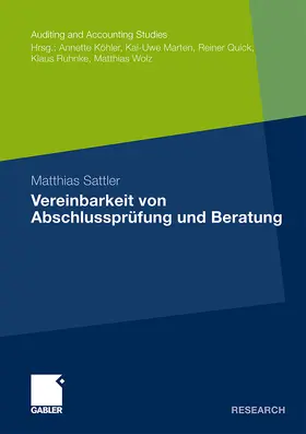 Sattler |  Vereinbarkeit von Abschlussprüfung und Beratung | Buch |  Sack Fachmedien