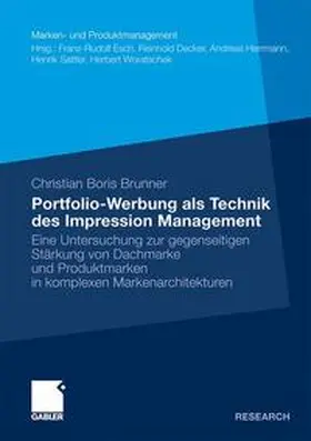 Brunner | Portfolio-Werbung als Technik des Impression Management | Buch | 978-3-8349-2450-6 | www2.sack.de