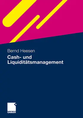 Heesen |  Cash- und Liquiditätsmanagement | Buch |  Sack Fachmedien