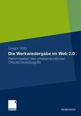 Völtz |  Die Werkwiedergabe im Web 2.0 | Buch |  Sack Fachmedien