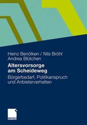 Benölken / Bröhl / Blütchen |  Altersvorsorge am Scheideweg | Buch |  Sack Fachmedien